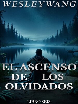 El Ascenso de los Olvidados 6 - Audiobook